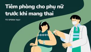 Tiêm phòng trước khi mang thai cho phụ nữ