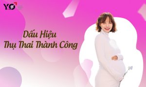Dau hieu thu thai thanh cong