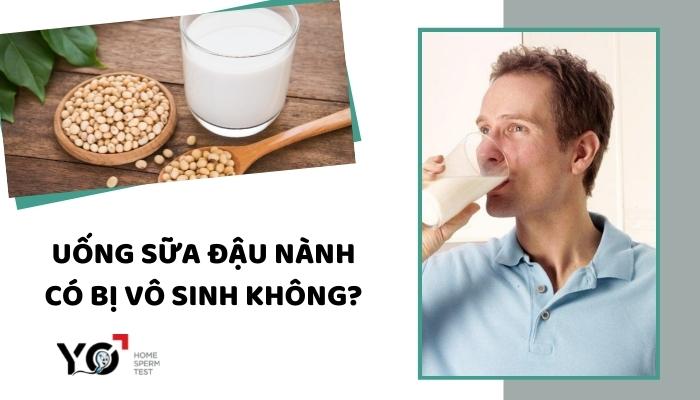 Uống sữa đậu nành bị vô sinh không