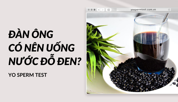 Đàn ông có nên uống nước đỗ đen không