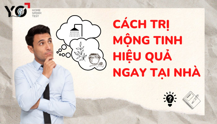 Cách trị mộng tinh tại nhà