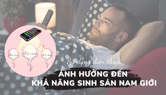 Su dung dien thoai anh huong den kha nang sinh san