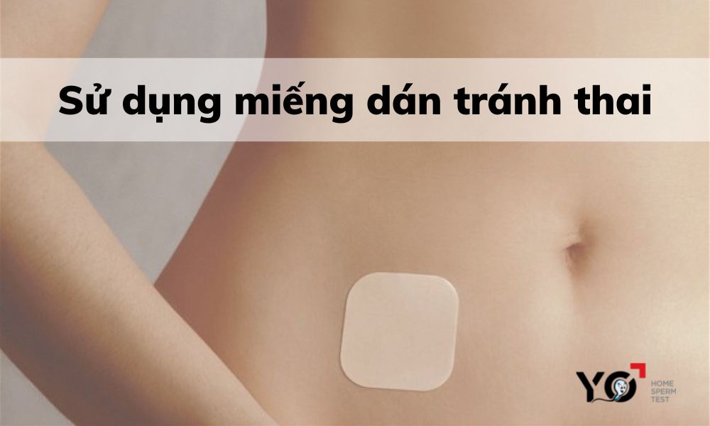 Miếng dán tránh thai là phương pháp chưa được nhiều chị em biết đến