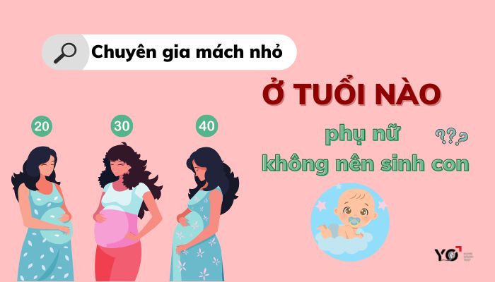 o tuoi nao phu nu khong nen sinh con