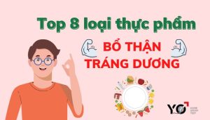 top 8 loai thuc pham bo than trang duong
