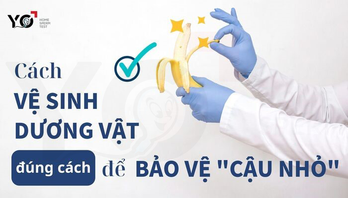 Cách vệ sinh dương vật đúng cách để bảo vệ cậu nhỏ